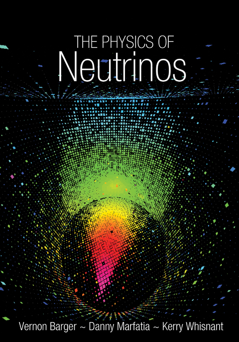 The Physics of Neutrinos - Vernon Barger, Danny Marfatia, Kerry Whisnant