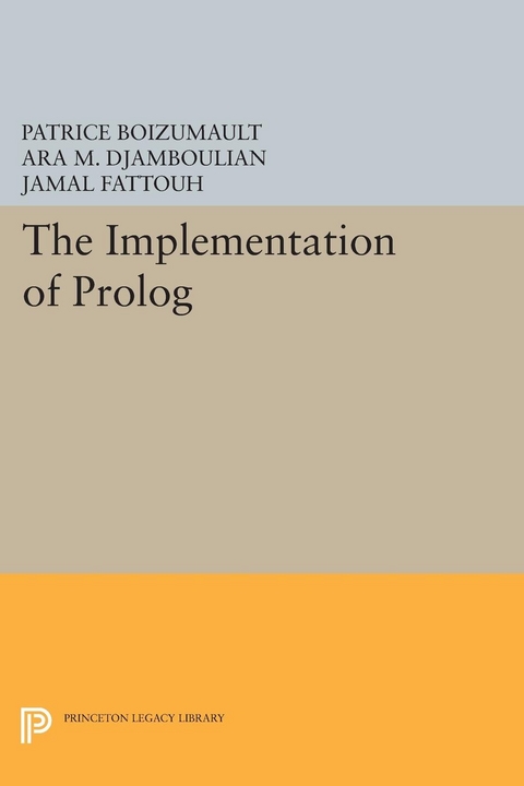 The Implementation of Prolog - Patrice Boizumault