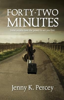 Forty-Two Minutes - Jenny K Percey