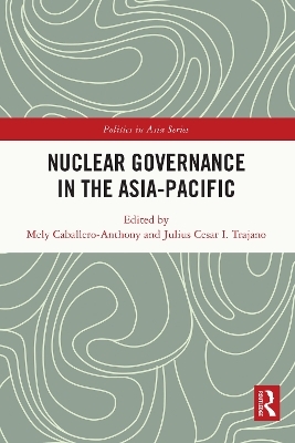 Nuclear Governance in the Asia-Pacific - 
