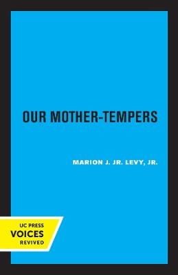 Our Mother-Tempers - Marion J. Levy