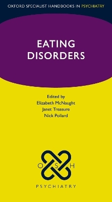 Eating Disorders - Elizabeth McNaught, Janet Treasure, Nick Pollard