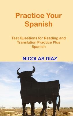 Practice Your Spanish! - Nicolas Diaz
