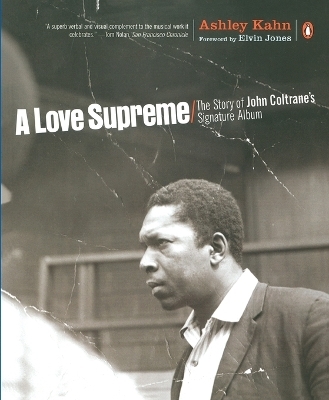 A Love Supreme - Ashley Kahn