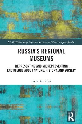 Russia's Regional Museums - Sofia Gavrilova