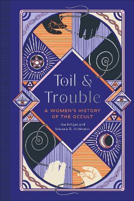 Toil and Trouble  - Lisa Kröger, Melanie R. Anderson