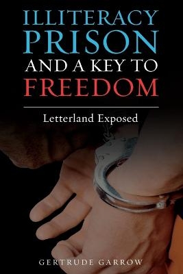 Illiteracy Prison and a Key to Freedom - Gertrude Garrow