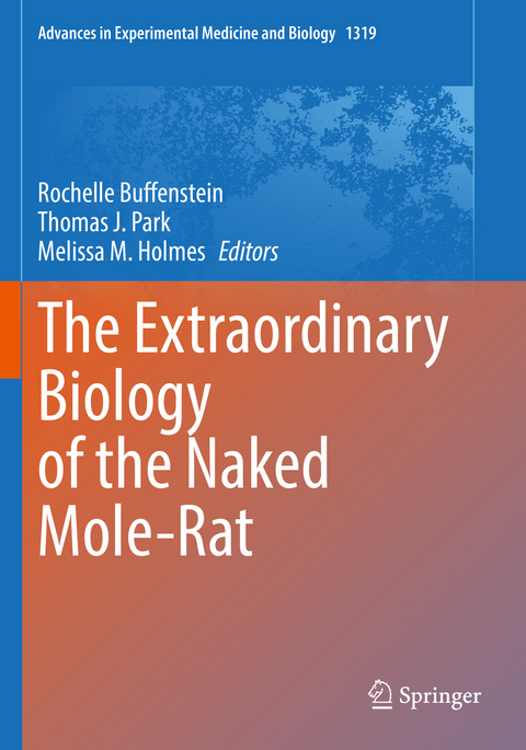 The Extraordinary Biology of the Naked Mole-Rat - 