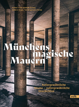 Münchens magische Mauern - Kathrin Braun, Tim Brügmann