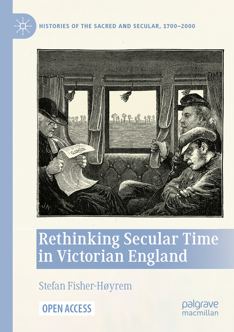 Rethinking Secular Time in Victorian England - Stefan Fisher-Høyrem