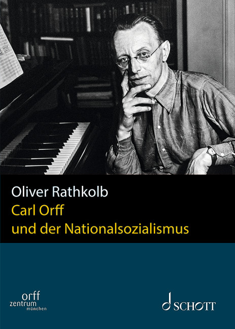 Carl Orff und der Nationalsozialismus - Oliver Rathkolb