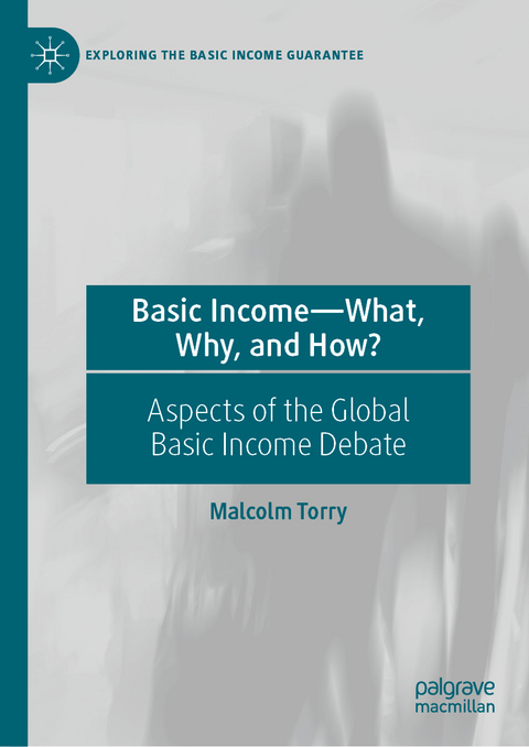 Basic Income—What, Why, and How? - Malcolm Torry