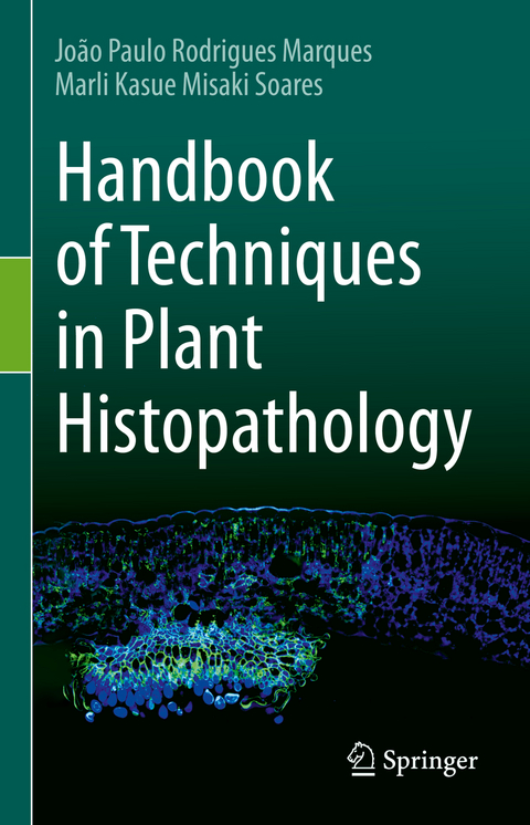 Handbook of Techniques in Plant Histopathology - João Paulo Rodrigues Marques, Marli Kasue Misaki Soares