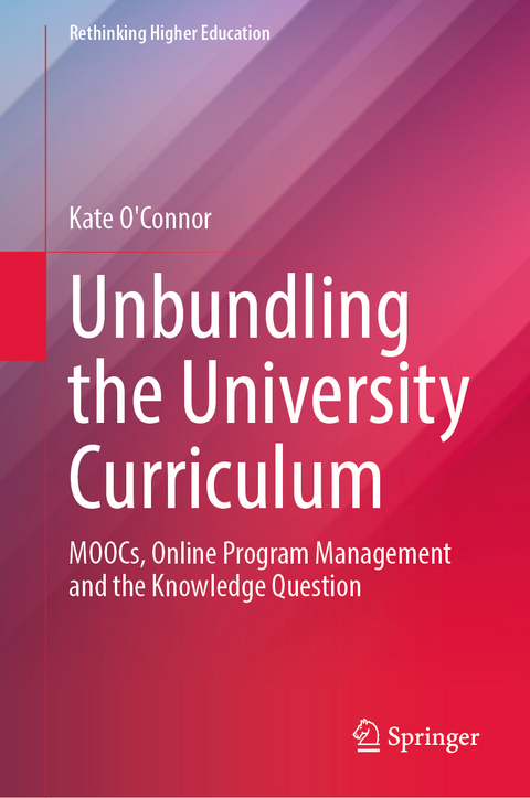 Unbundling the University Curriculum - Kate O'Connor