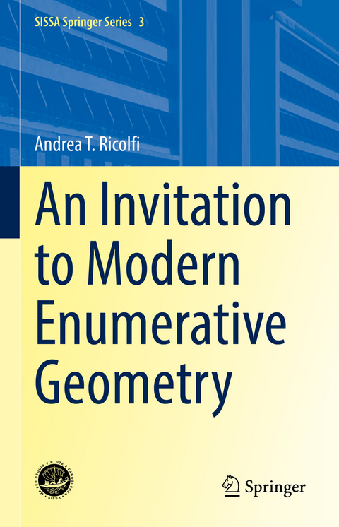An Invitation to Modern Enumerative Geometry - Andrea T. Ricolfi