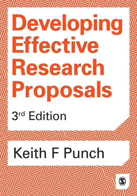 Developing Effective Research Proposals - Keith F F Punch,  Author