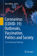 Coronavirus (COVID-19) Outbreaks, Vaccination, Politics and Society - Akhtar, Rais