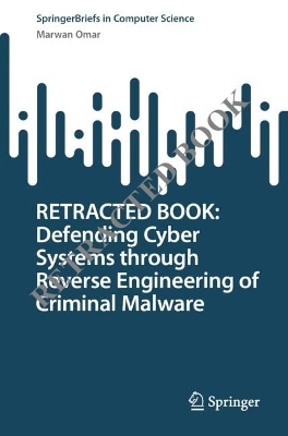 Defending Cyber Systems through Reverse Engineering of Criminal Malware - Marwan Omar