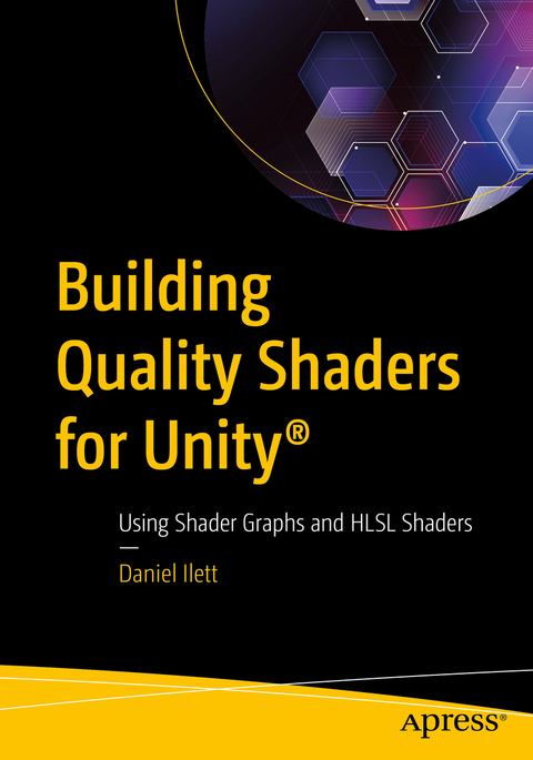 Building Quality Shaders for Unity® - Daniel Ilett