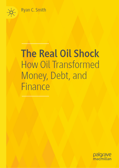 The Real Oil Shock - Ryan C. Smith