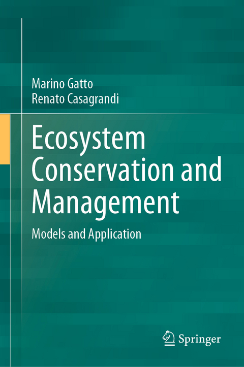Ecosystem Conservation and Management - Marino Gatto, Renato Casagrandi