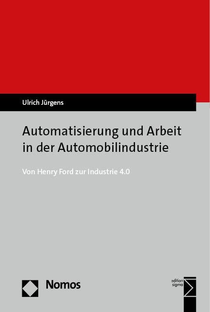 Automatisierung und Arbeit in der Automobilindustrie - Ulrich Jürgens