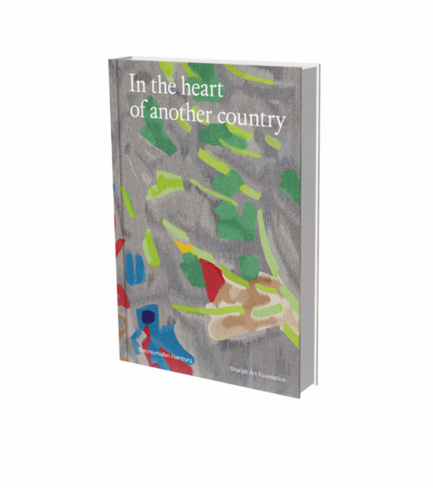 In the Heart of Another Country – Erzählungen aus der Diaspora – Werke aus der Sharjah Art Foundation Collection - Omar Kholeif