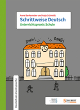 Schrittweise Deutsch / Unterrichtspraxis Schule - Anne Berkemeier, Anja Schmidt