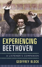 Experiencing Beethoven -  Geoffrey Block