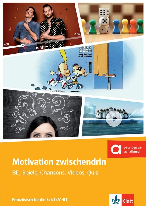 Motivation zwischendrin - Französisch für die Sek I - Eva Müller