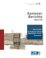 Xantener Berichte Band 38 - Valeria Selke