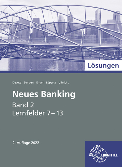 Lösungen zu 71015 Neues Banking Band 2 Lernfelder 7-13 - Viktor Lüpertz, Günter Engel, Klaus Ulbricht, Michael Devesa, Petra Durben