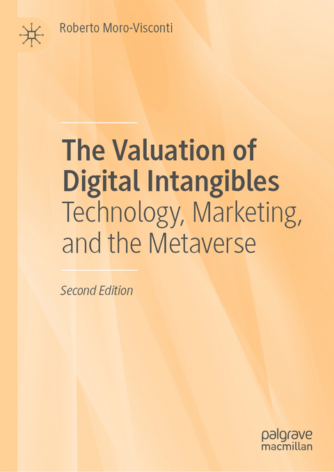 The Valuation of Digital Intangibles - Roberto Moro-Visconti