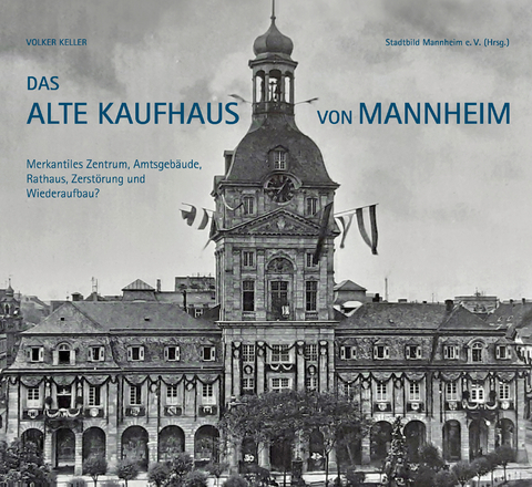 Das Alte Kaufhaus in Mannheim - Volker Keller