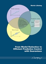 From Model Reduction to Efficient Predictive Control with Guarantees - Martin Löhning