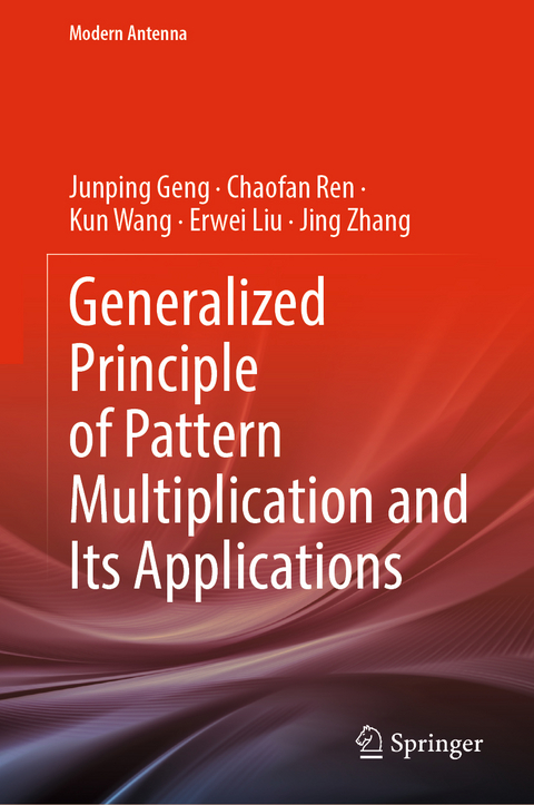 Generalized Principle of Pattern Multiplication and Its Applications - Junping Geng, Chaofan Ren, Kun Wang, Erwei Liu, Jing Zhang