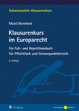 Klausurenkurs im Europarecht - Musil, Andreas; Burchard, Daniel