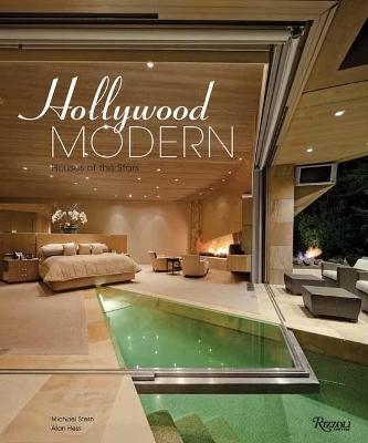 Hollywood Modern: Houses of the Stars - Michael Stern, Alan Hess