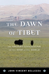 Dawn of Tibet -  John Vincent Bellezza
