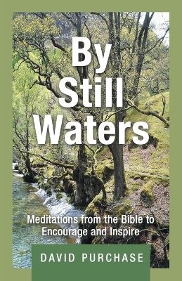 By Still Waters - David Purchase