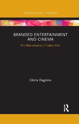Branded Entertainment and Cinema - Gloria Dagnino