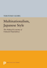 Multinationalism, Japanese Style - Terutomo Ozawa