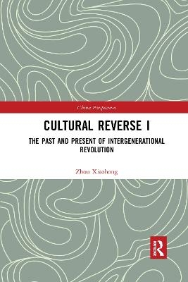 Cultural Reverse I - Xiaohong Zhou