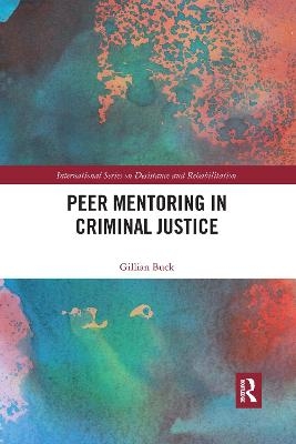Peer Mentoring in Criminal Justice - Gillian Buck