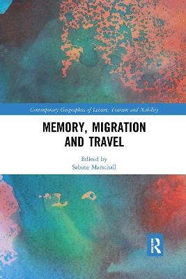 Memory, Migration and Travel - 