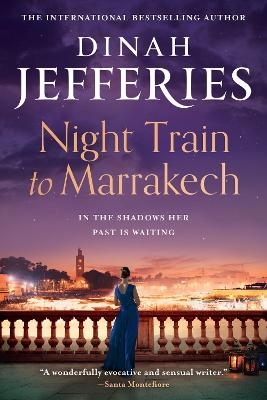 Night Train to Marrakech - Dinah Jefferies