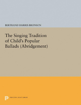 The Singing Tradition of Child's Popular Ballads. (Abridgement) - 