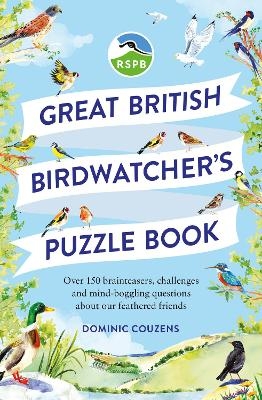 RSPB Great British Birdwatcher's Puzzle Book -  Rspb, Dominic Couzens, Dr Gareth Moore