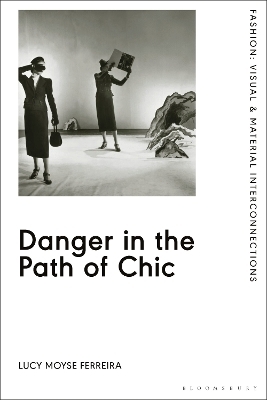 Danger in the Path of Chic - Lucy Moyse Ferreira