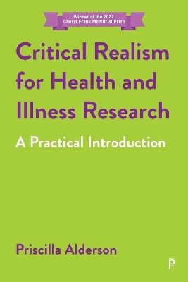 Critical Realism for Health and Illness Research - Priscilla Alderson